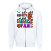 White i will always be your biggest fan basketball Zipper Hoodie - Zillion Design Studio