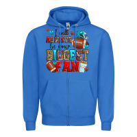 True Royal i will always be your biggest fan american footbal Zipper Hoodie - Zillion Design Studio