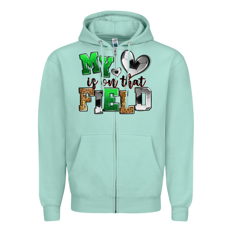 My Heart Is On That Field Soccer Zipper Hoodie by Zillion Design Studio | Teevron