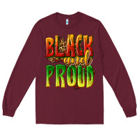 Burgundy black and proud Long Sleeve Tee - texasbilliewilder