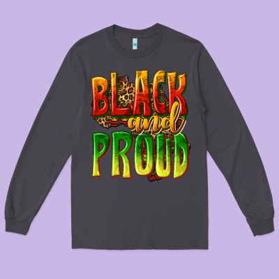 Long Sleeve Tee black and proud