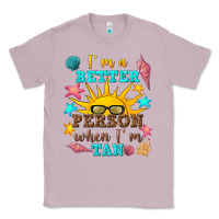 Lilac i m a better person when i m tan Classic Tee - texasbilliewilder