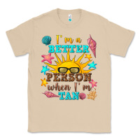 Mushroom i m a better person when i m tan Classic Tee - texasbilliewilder