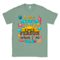 Sage i m a better person when i m tan Classic Tee - texasbilliewilder