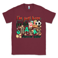 Burgundy i'm just here for the snacks #soccer sister Classic Tee - Zillion Design Studio