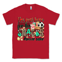 Red i'm just here for the snacks #soccer sister Classic Tee - Zillion Design Studio