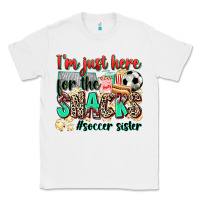 White i'm just here for the snacks #soccer sister Classic Tee - Zillion Design Studio