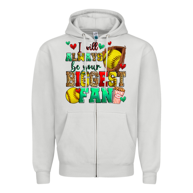 I Will Always Be Your Biggest Fan Softball Zipper Hoodie by Zillion Design Studio | Teevron