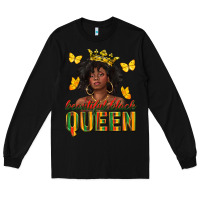 Black beautiful black queen Long Sleeve Tee - texasbilliewilder