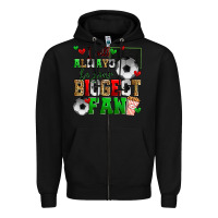 Black i will always be your biggest fan soccer Zipper Hoodie - Zillion Design Studio