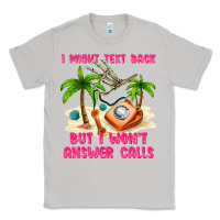 Moon Dust i might text back Classic Tee - texasbilliewilder