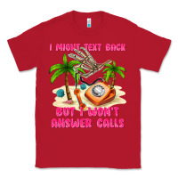 Red i might text back Classic Tee - texasbilliewilder