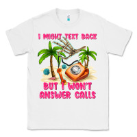 White i might text back Classic Tee - texasbilliewilder