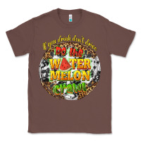 Chestnut if you drink dont drive do the watermelon crawl Classic Tee - texasbilliewilder