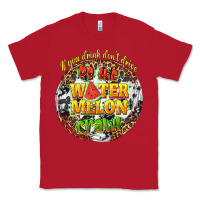 Red if you drink dont drive do the watermelon crawl Classic Tee - texasbilliewilder
