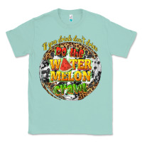 Seafoam if you drink dont drive do the watermelon crawl Classic Tee - texasbilliewilder