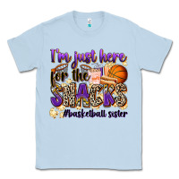 Dusty Blue i'm just here for the snacks #basketball sister Classic Tee - Zillion Design Studio