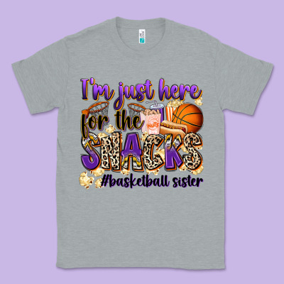 I'm Just Here For The Snacks #basketball Sister Classic Tee Designed By Zillion Design Studio