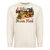 Sandshell Christmas A Little Dirt Never Hurt Premium Sweatshirt - Artiststas