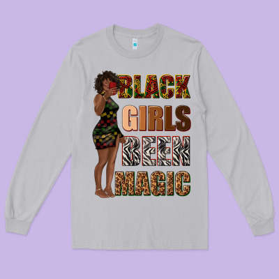 Long Sleeve Tee black girls been magic