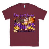 Burgundy i'm just here for the snacks #basketball brother Classic Tee - Zillion Design Studio