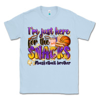 Dusty Blue i'm just here for the snacks #basketball brother Classic Tee - Zillion Design Studio