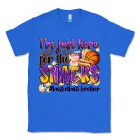 True Royal i'm just here for the snacks #basketball brother Classic Tee - Zillion Design Studio