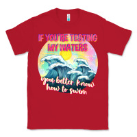 Red if youre testing my waters tbw Classic Tee - texasbilliewilder