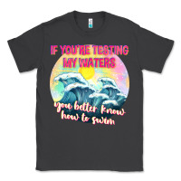 Smoke if youre testing my waters tbw Classic Tee - texasbilliewilder