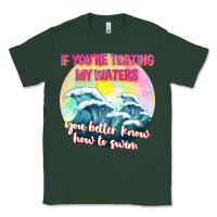 Sports Green if youre testing my waters tbw Classic Tee - texasbilliewilder