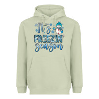 It S Freezin Season Heavyweight Hoodie | Teevron