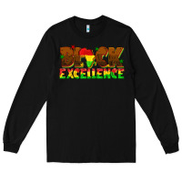 Black black excellence juneteenth Long Sleeve Tee - texasbilliewilder