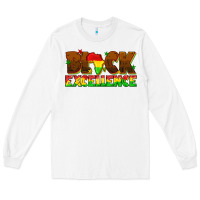 White black excellence juneteenth Long Sleeve Tee - texasbilliewilder