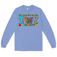 Colony Blue its a good day to teach tiny humans Long Sleeve Tee - AdoDesignShop