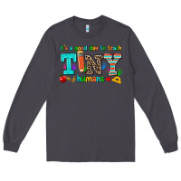 Smoke its a good day to teach tiny humans Long Sleeve Tee - AdoDesignShop