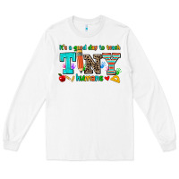 White its a good day to teach tiny humans Long Sleeve Tee - AdoDesignShop