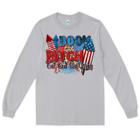 Moon Dust boom bitch get out the way Long Sleeve Tee - Zillion Design Studio