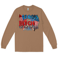 Toasted Coconut boom bitch get out the way Long Sleeve Tee - Zillion Design Studio
