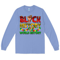 Colony Blue black history is world history Long Sleeve Tee - texasbilliewilder