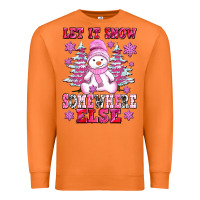 Carrot let it snow somewhere else Premium Sweatshirt - AdoDesignShop