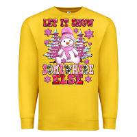Lemon let it snow somewhere else Premium Sweatshirt - AdoDesignShop