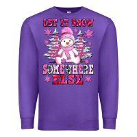 Purple let it snow somewhere else Premium Sweatshirt - AdoDesignShop