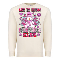 Sandshell let it snow somewhere else Premium Sweatshirt - AdoDesignShop