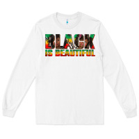 White black is beautiful juneteenth Long Sleeve Tee - texasbilliewilder