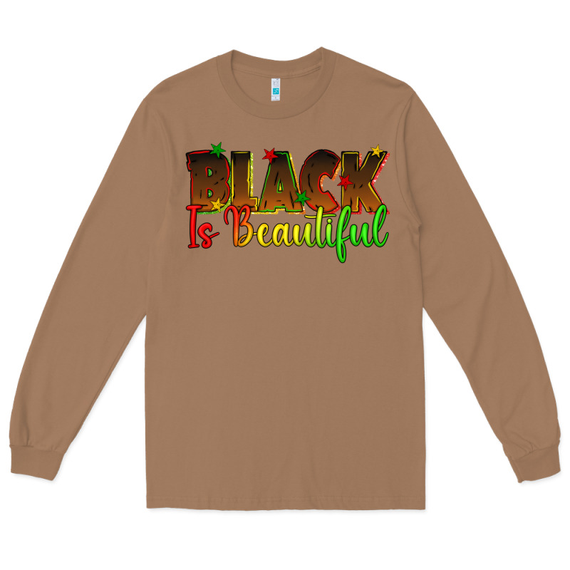 Black Is Beautiful Juneteenth Long Sleeve Tee by texasbilliewilder | Teevron