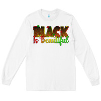 White black is beautiful juneteenth Long Sleeve Tee - texasbilliewilder