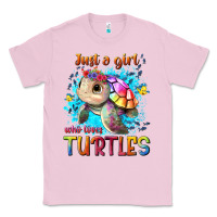 Bubblegum Pink just a girl who loves turtles Classic Tee - texasbilliewilder