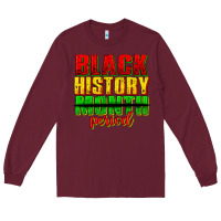 Burgundy black history month period juneteenth Long Sleeve Tee - texasbilliewilder