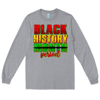 Heather Grey black history month period juneteenth Long Sleeve Tee - texasbilliewilder