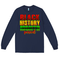 Navy black history month period juneteenth Long Sleeve Tee - texasbilliewilder